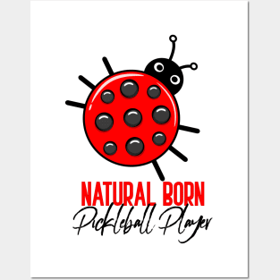 Natural born Pickleball Player Posters and Art